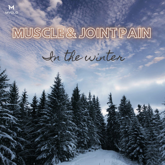 Why Do Muscle and Joint Pains Worsen in Winter? - Mvolo